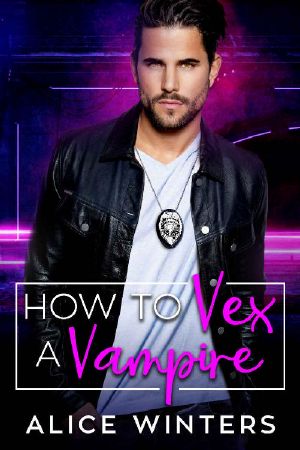 [VRC: Vampire Related Crimes 01] • How to Vex a Vampire (VRC · Vampire Related Crimes Book 1)